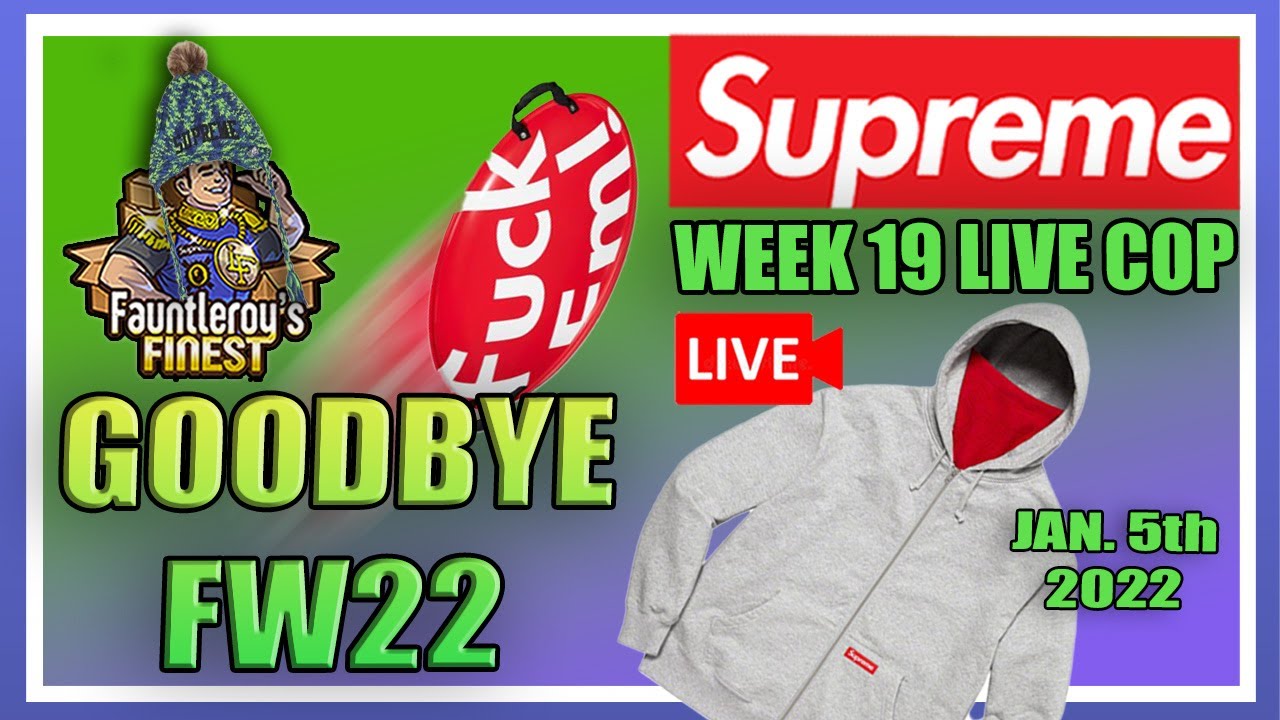 SUPREME'S LAST DROP! Goodbye FW22