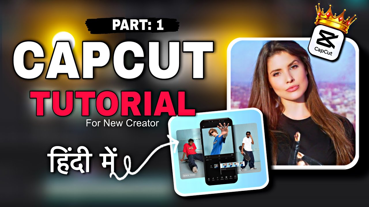 Capcut Tutorial || Capcut me video editing kaise karen || How to edit ...