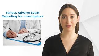 Serious Adverse Event Reporting for Investigators