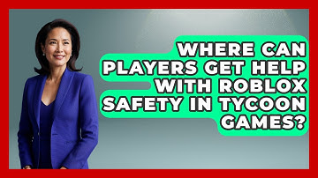 Where Can Players Get Help With Roblox Safety in Tycoon Games? | Open World Tycoons News
