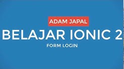BELAJAR IONIC 2 PART 2 (Form Login) - Durasi: 26.14. 
