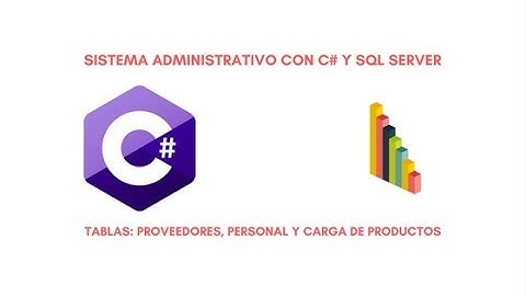 SISTEMA ADMINISTRATIVO CON C# .NET Y SQL SERVER  - VIDEO 03