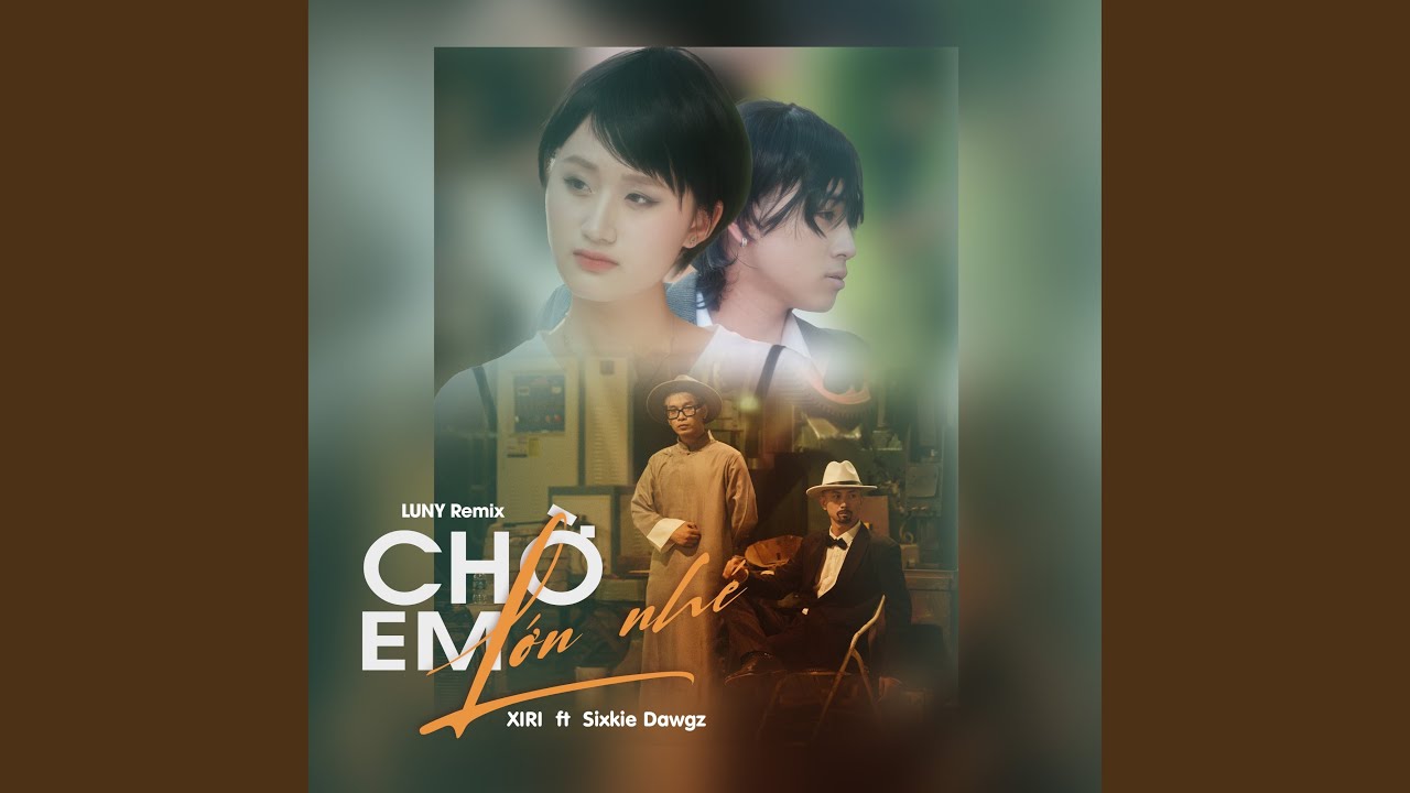 Ver Chờ Em Lớn Nhé (LUNY Beat) en YouTube