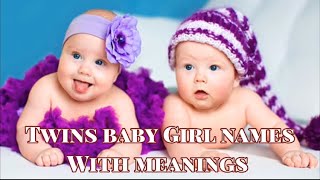 Twin baby girl names with meanings|Modern twins names 2022 |Latest twins baby names|