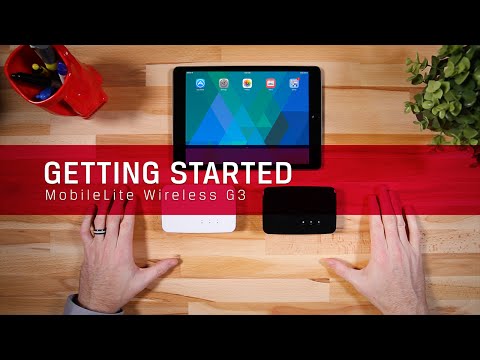 Getting started with the MobileLite Wireless G3 &amp; Pro - MLWG3 &amp; MLWG3/64