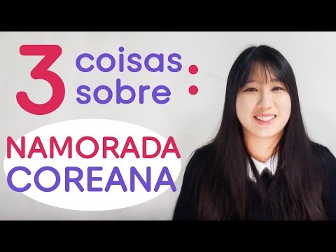Namorada Coreana? Confira isso! | Coreaníssima