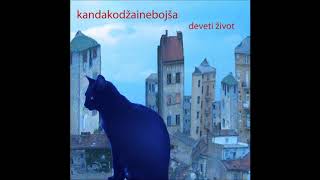 Video thumbnail of "Kanda kodža i Nebojša - Deveti život"