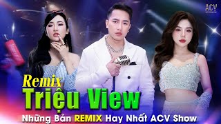 Playlist Tổng Hợp Nhạc Trẻ Remix Triệu View Càng Nghe Càng Nghiền | Châu Khải Phong, Thương Võ REMIX