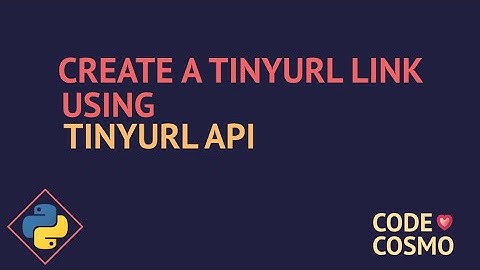 Creating a url shortner using tinyurl api - #Built with #python