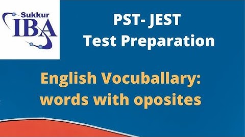PST/JEST Test Preparation IBA || English Vocabulary: words with opposites