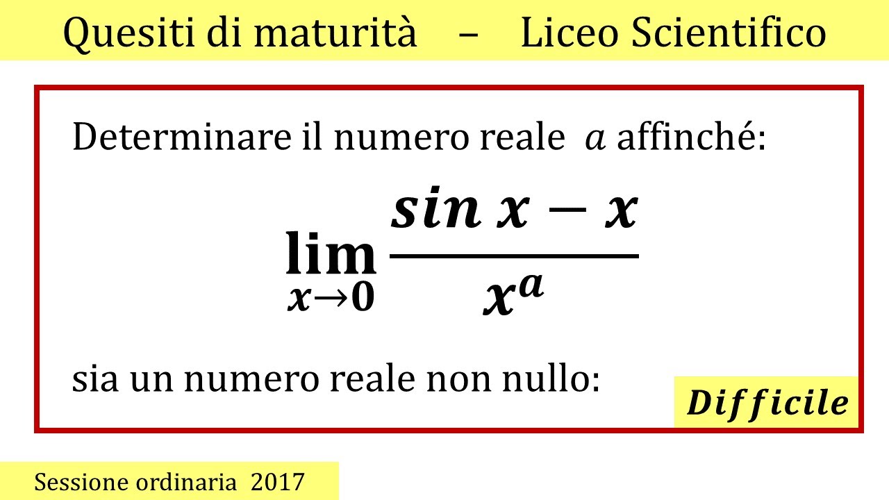 Maturità 2017 - Limiti di funzione - ORDINARIA - QUESITO 6
