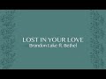 Lost In Your Love (feat. Sarah Reeves) - Brandon Lake | House of Miracles (Versión letra Español)