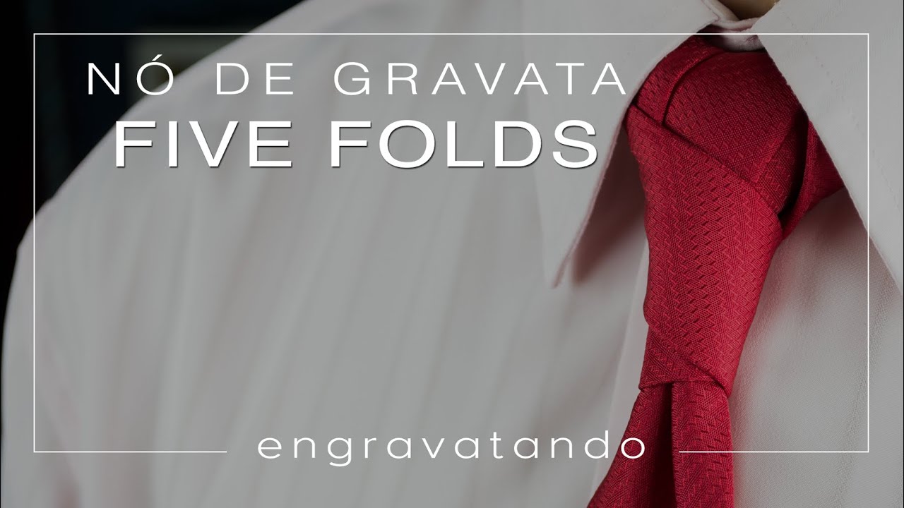 Tutorial de Gravata | Nó Five Folds