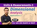 UM-3 | Dimensional Analysis Applications-2 | #asdphysics