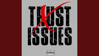 Trust Issues (feat. Youngsta Juelz & S4L slime)