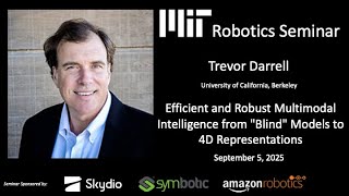 Famous Trevor Darrell: Efficient & Robust Multimodal Intelligence from "Blind" Models to 4D Representations Net Worth