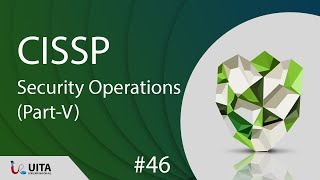 CISSP Lecture 44 CISSP Security Operations screenshot 5
