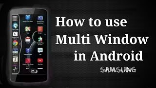 How to Use Multi Window View in Android