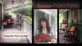 Country Summer Porch | **New Screen Door** | Vintage Decorating