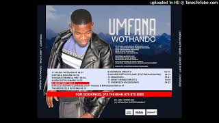 Mfana Wothando-Amagxathu Amane (2022 Official Audio)