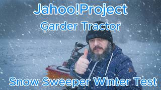 Jahoo!Project - Garden Tractor as a Snow Sweeper Winter TEST