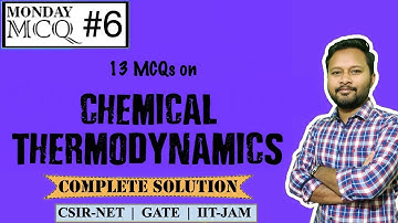 Monday MCQ (Part-6): Chemical Thermodynamics | Detailed Explanation