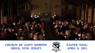 Easter Vigil: April 8, 2023