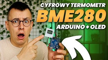 Jak zrobić termometr na Arduino? (BME280 + OLED)