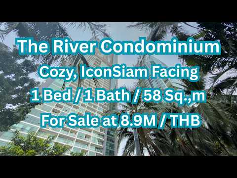 The River Condominium, Bangkok video