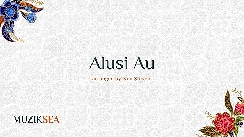 Alusi Au (TTB) - arranged by Ken Steven