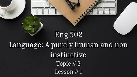 Topic# 2 | Lesson # 1 | Eng 502