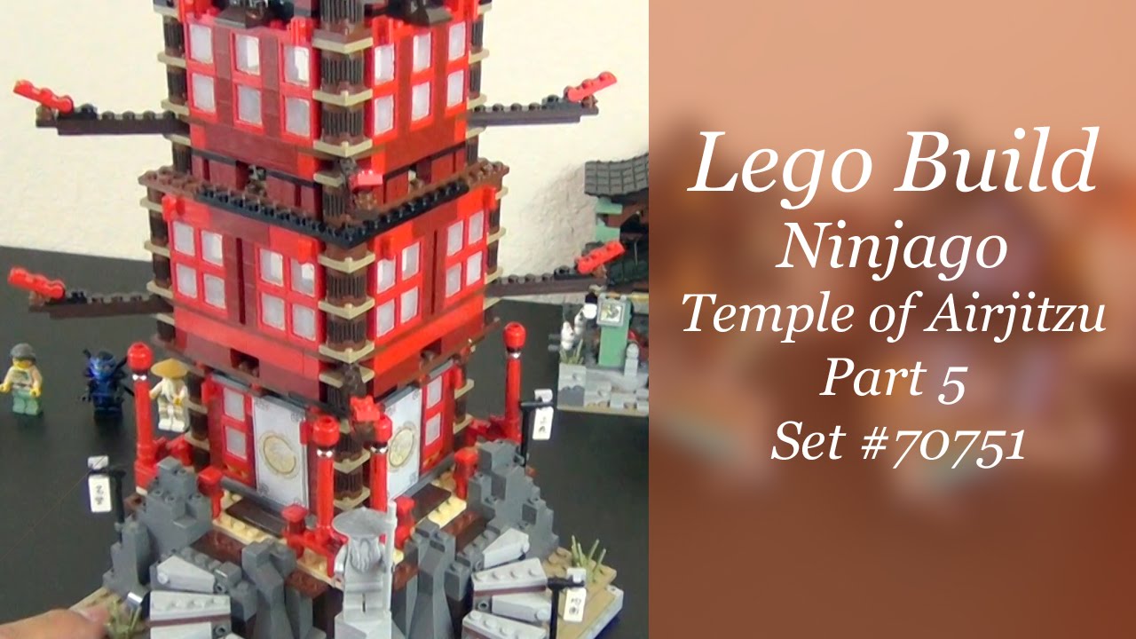Let's Build - LEGO Ninjago Temple Of Airjitzu Set #70751 - Part 5 - YouTube