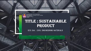 CIVIL ENGINEERING MATERIALS SUSTAINABLE PRODUCT ECS 246
