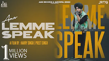 Lemme Speak - Amar Sehmbi (Official Video) Kavvy Riyaaz | Showkidd | Punjabi Songs 2023