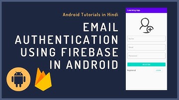 Email Authentication with Firebase Android. register user in firebase
