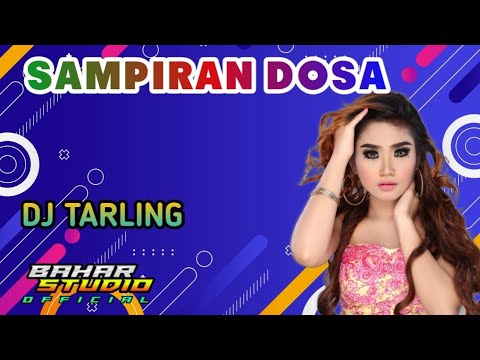 SAMPIRAN DOSA - SUSY ARZETTY // DJ TARLING REMIX