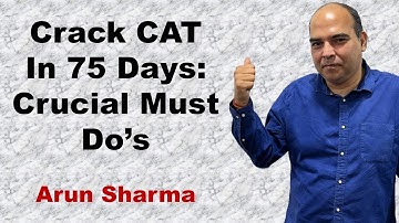 Crack CAT In 75 Days: Crucial Must Do