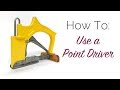 How to use a point driver