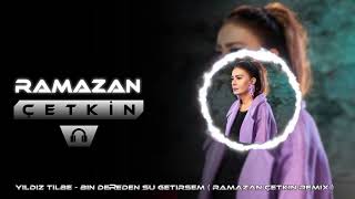 Yıldız Tilbe - Bin Dereden Su Getirsem ( Ramazan Çetkin Remix ) #remix #tiktok Resimi