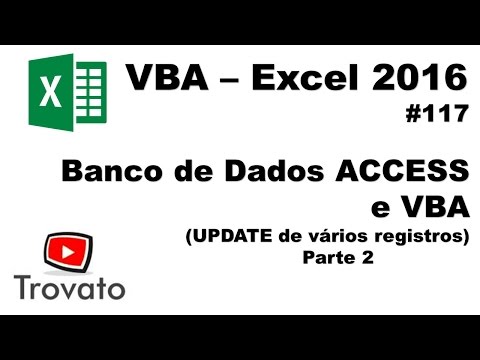#117 - Excel VBA - UPDATE de vários registros no Banco de Dados - Parte 2