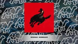 Download lagu whoisjk - MISBEHAVE