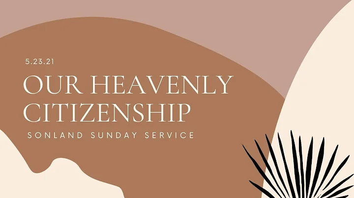 Our Heavenly Citizenship