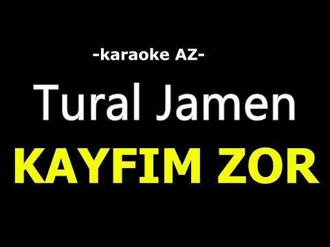 Tural Jamen - Kayfim Zor qizlar bol (KARAOKE)