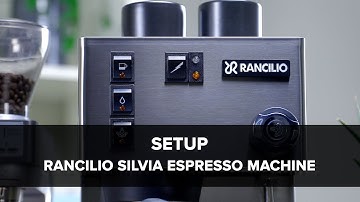 Rancilio Silvia Espresso Machine Setup