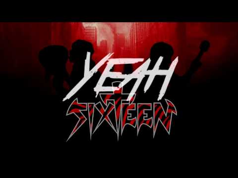 Sixteen - Yeah! (Official Lyric Video)