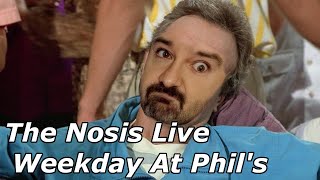 The Nosis Live Weekday at Phils