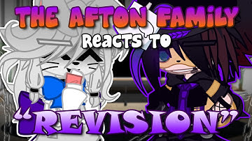 The Afton Family Reacts To: REVISION | FNaF | Gacha