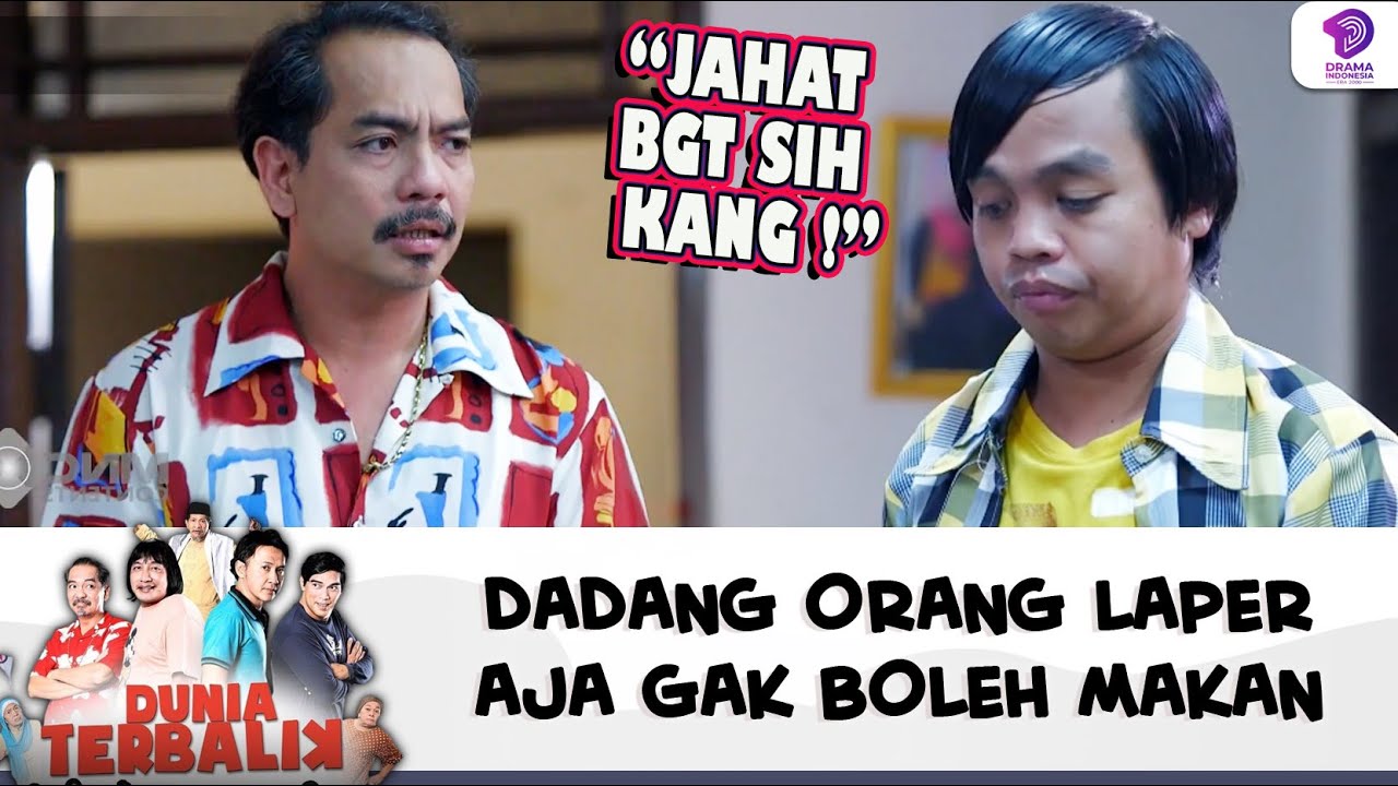 DADANG ORANG LAPER AJA GAK BOLEH MAKAN | DUNIA TERBALIK | EPS 620 (3/9)