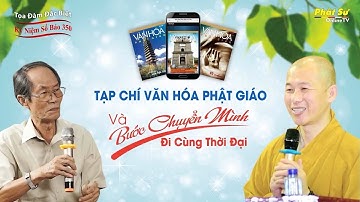 Mạn đàm: "16 NĂM TẠP CHÍ VĂN HOÁ PHẬT GIÁO VÀ BƯỚC CHUYỂN MÌNH ĐI CÙNG THỜI ĐẠI"