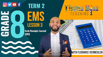 Grade 8 EMS | Term 2 Lesson 3 | Cash Receipts Journal (CRJ)